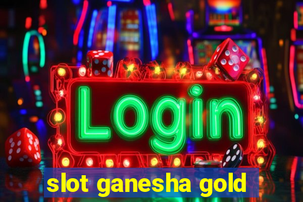 slot ganesha gold