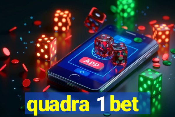 quadra 1 bet