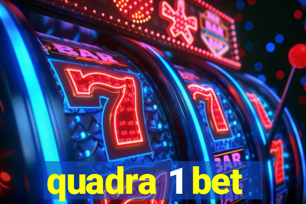 quadra 1 bet