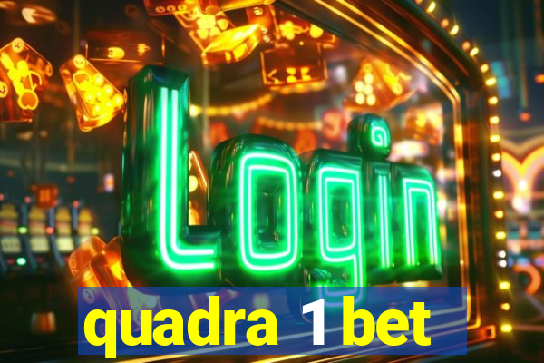 quadra 1 bet