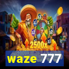 waze 777