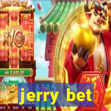 jerry bet