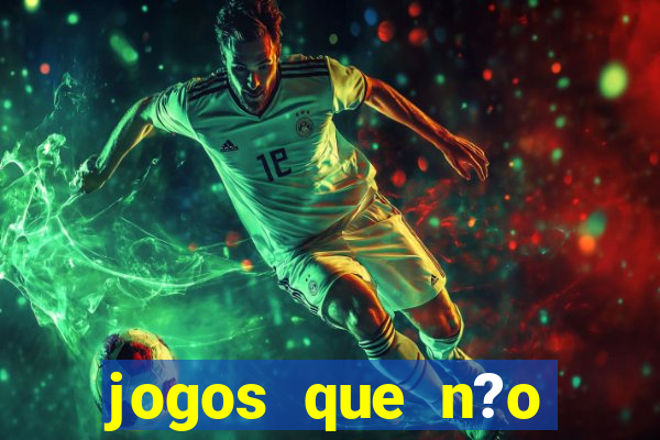 jogos que n?o precisa de depósito