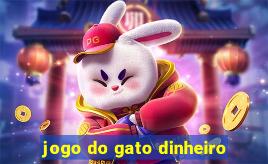 jogo do gato dinheiro