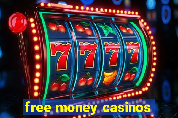 free money casinos