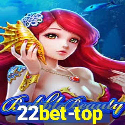 22bet-top