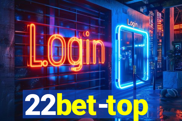 22bet-top