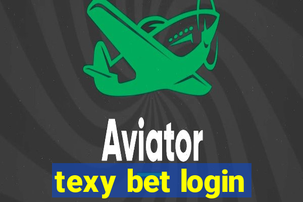 texy bet login