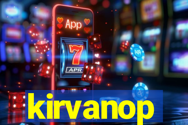 kirvanop