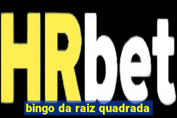 bingo da raiz quadrada