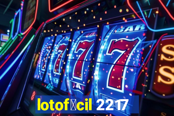 lotof谩cil 2217