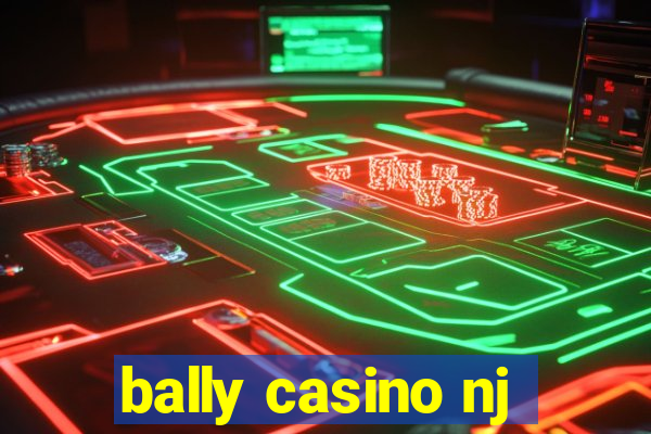 bally casino nj