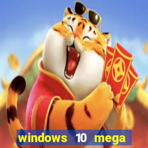 windows 10 mega lite download