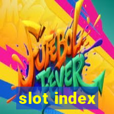 slot index