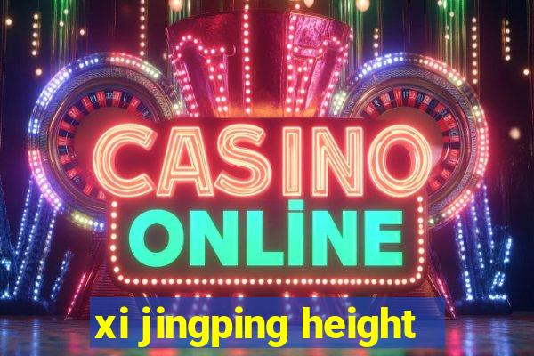 xi jingping height