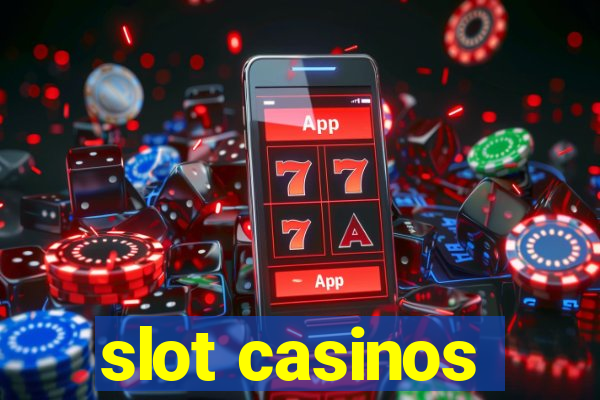 slot casinos