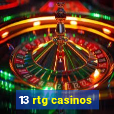 13 rtg casinos