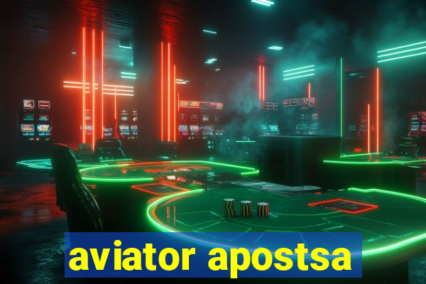 aviator apostsa