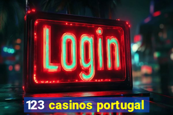 123 casinos portugal