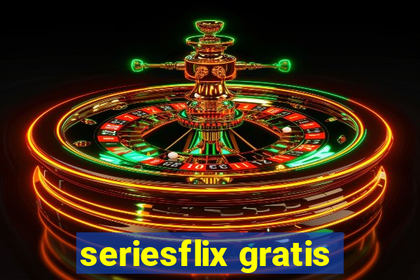 seriesflix gratis