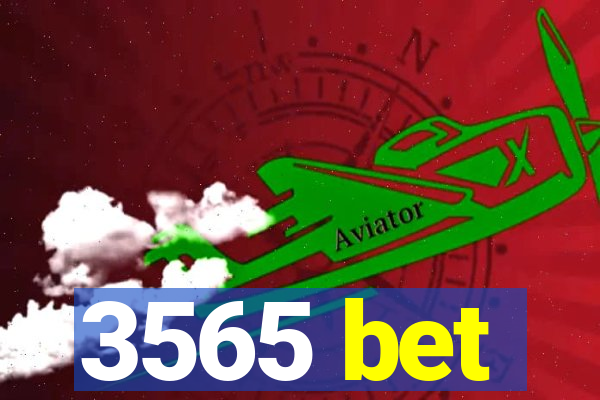 3565 bet