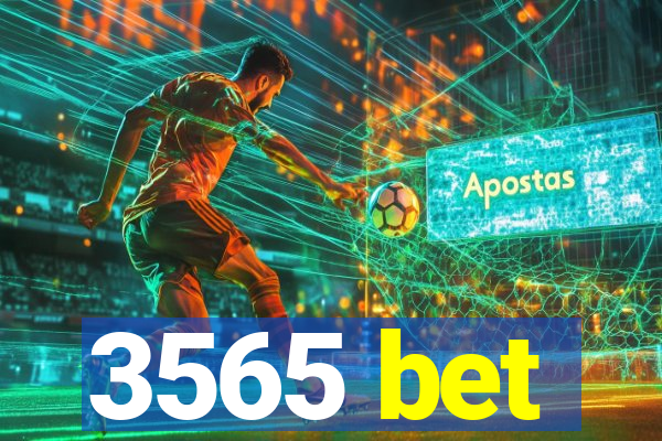 3565 bet