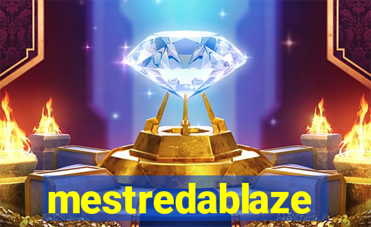 mestredablaze