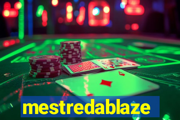 mestredablaze