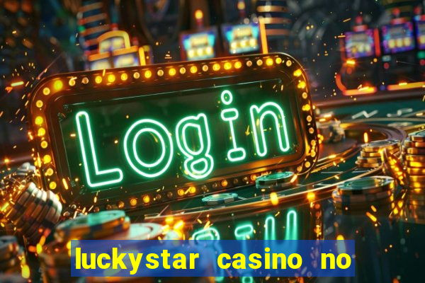 luckystar casino no deposit bonus