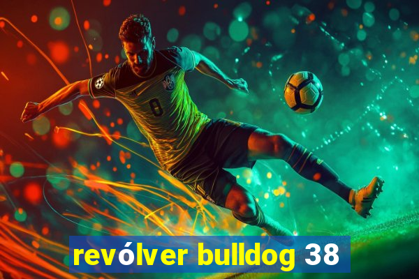 revólver bulldog 38