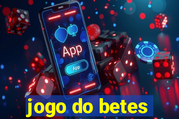 jogo do betes