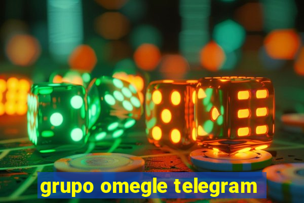 grupo omegle telegram