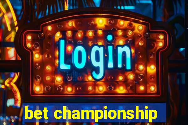 bet championship