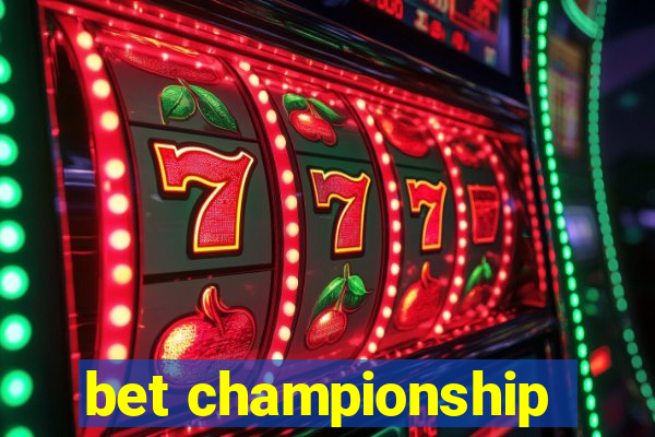 bet championship