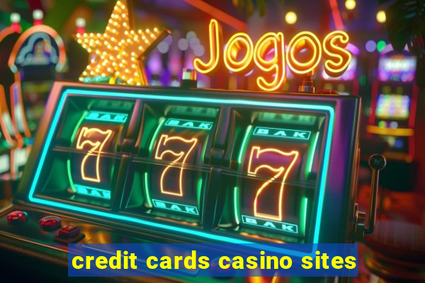 credit cards casino sites