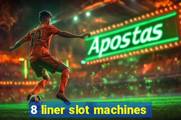 8 liner slot machines