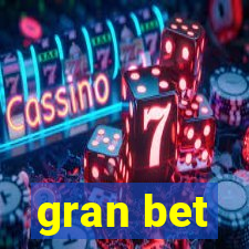 gran bet