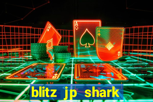 blitz jp shark blitz slot