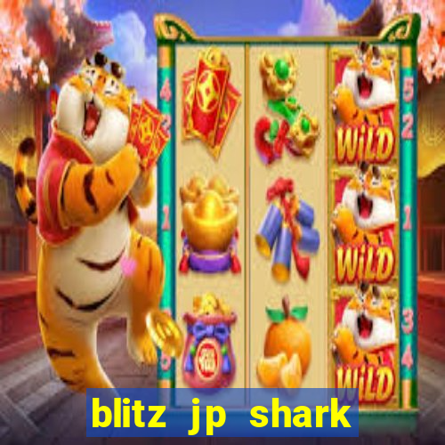 blitz jp shark blitz slot