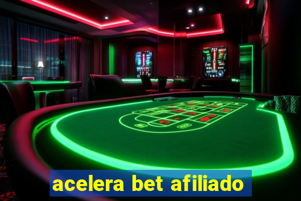 acelera bet afiliado