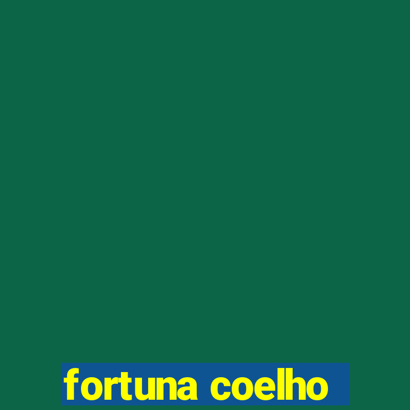 fortuna coelho