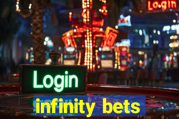 infinity bets