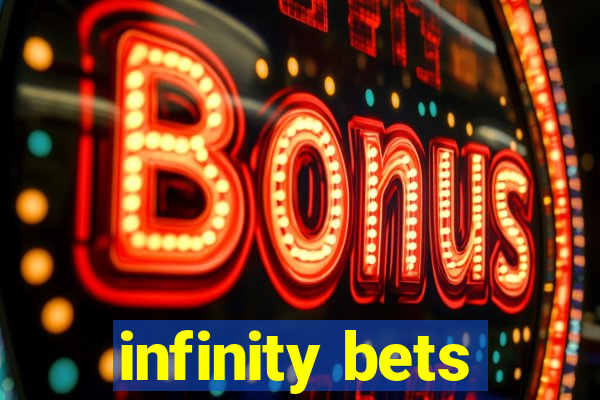 infinity bets