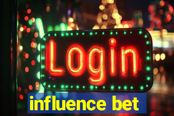 influence bet