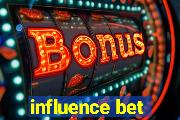 influence bet