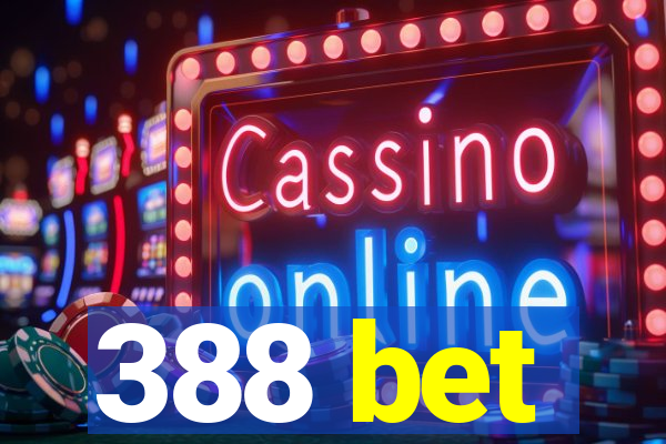 388 bet