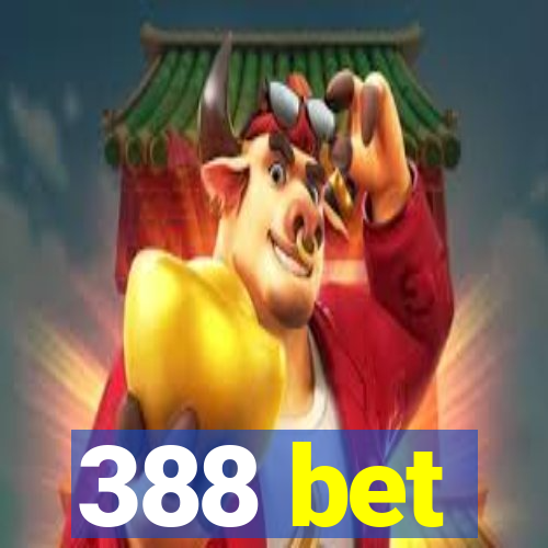 388 bet