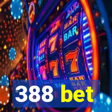 388 bet