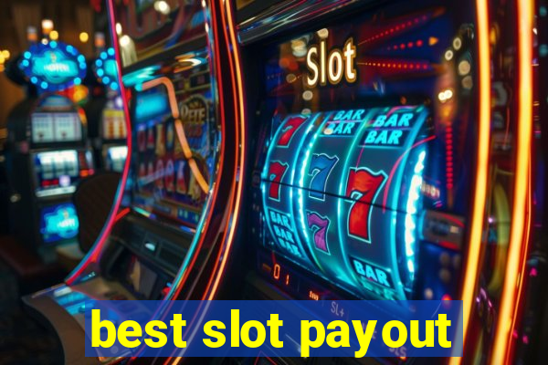 best slot payout