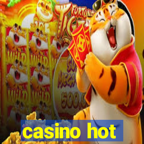 casino hot